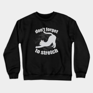 Don't forget Cat Crewneck Sweatshirt
